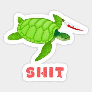 Turtle Shit Funny Turtle Shirt, Murderous turtle With Knife T-Shirt Sticker